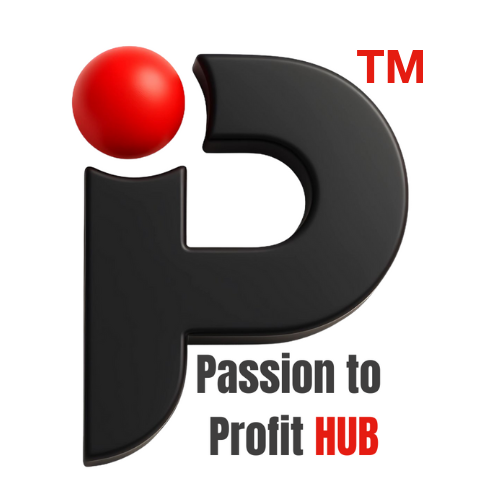 Passion to Profit Hub